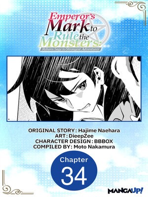 cover image of Emperor's Mark to Rule the Monsters: Reborn Sage to Strongest Adventurer, Chapter 34